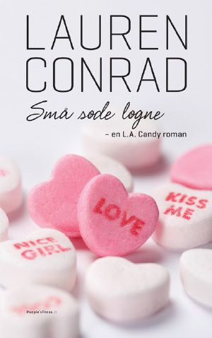 [L.A. Candy 02] • L.A. Candy – Små søde løgne